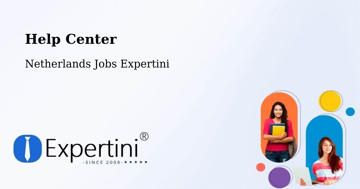 Help Center – Heesch - Netherlands Jobs Expertini